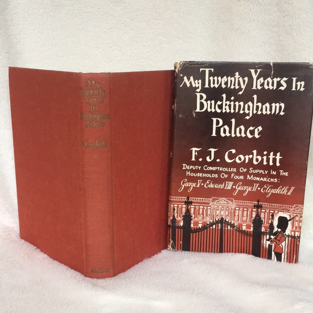 Vintage Book My Twenty Years in Buckingham Palace FJ F.J. Corbitt Hardcover 1956